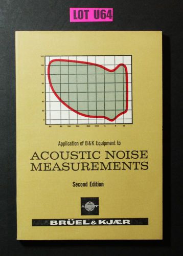 Bruel &amp; Kjaer Acoustic Noise Measurements ELECTRONIC TEST EQUIPMENT BOOK LOT U64