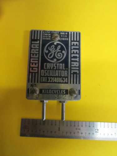 GENERAL ELECTRIC 1940&#039;s UARTZ CRYSTAL OSCILLATOR FREQUENCY 1100.625 KC RARE