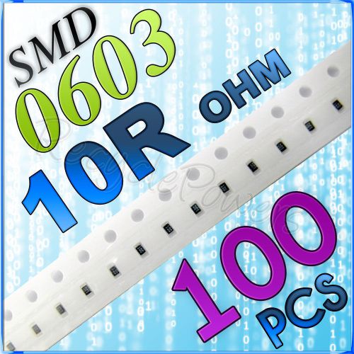 100 10R ohm ohms SMD 0603 Chip Resistors Surface Mount watts (+/-)5%