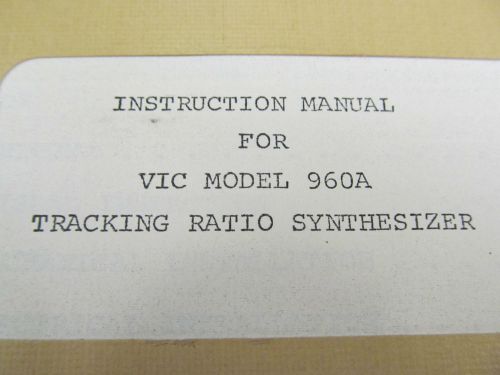 VIBRATION INSTRUMENTS 960A Tracking Ratio Synthesizer Instruction Manual w/schem