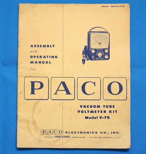 PACO VACUUM TUBE VOLTMETER KIT MODEL V-70 , ASSEMBLY &amp; OPERATING MANUAL 1957