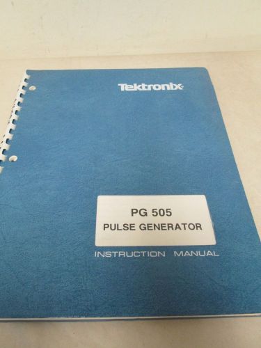 TEKTRONIX PG 505 PULSE GENERATOR INSTRUCTION MANUAL