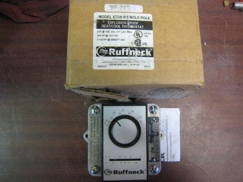 RUFFNECK XTD8-S SINGLE POLE EXPLOSION PROOF THERMOSTAT NEW FREE SHIPPING