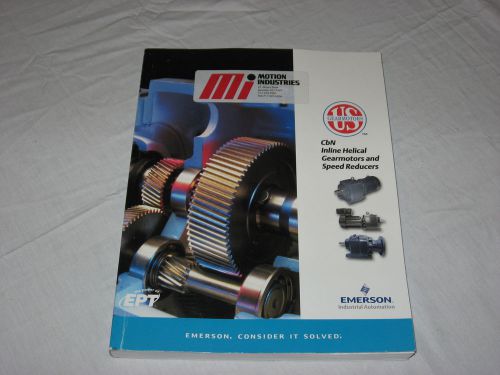 EMERSON - US GEARMOTORS - Speed Reducers Industrial Supply Catalog #CBN-04
