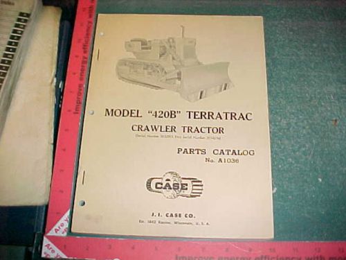 1961 CASE 420B TERRATRAC GAS CRAWLER TRACTOR ILLUSTRATED PARTS CATALOG 1036 xlnt