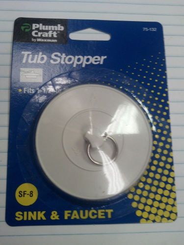 TUB STOPPER, FITS 1-1/2&#034; TO 2&#034; DRAINS, SINK &amp; FAUCET, PLUMB CRAFT, 75-132