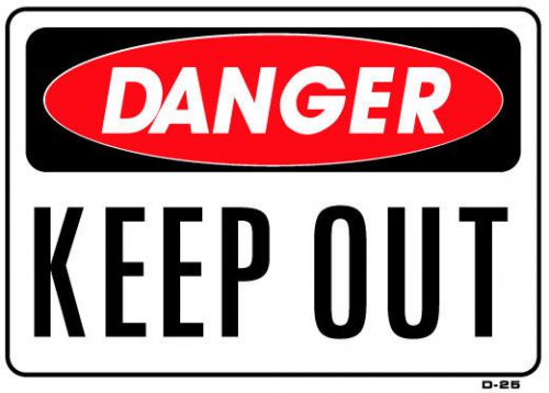Danger keep out  10&#034;x14&#034; sign d-33 for sale