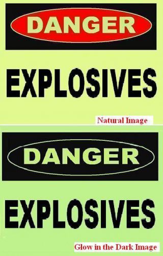 Explosives  glow in the dark  plastic sign for sale