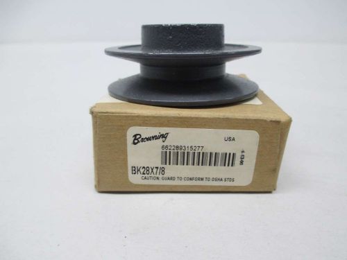 NEW BROWNING BK28X7/8 1GROOVE 7/8 IN PULLEY D375883