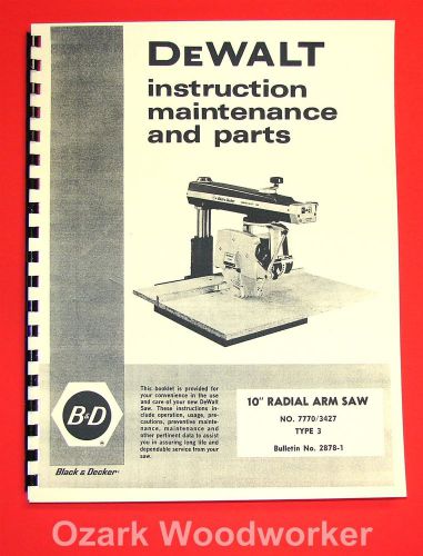 DEWALT 7770 10-inch Radial Arm Saw Owner&#039;s Instructions and Parts Manuall 1026