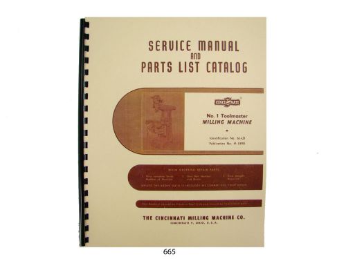 Cincinnati milling machine no. 1 toolmaster  service manual &amp; parts list *665 for sale
