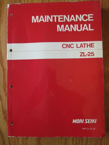 MORI SEIKI MAINTENANCE MANUAL CNC Lathe ZL-25
