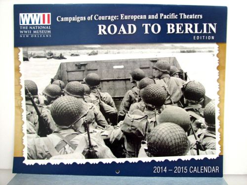 WWII Road to Berlin edition 2014-2015 WALL CALENDAR European &amp; Pacific Theaters