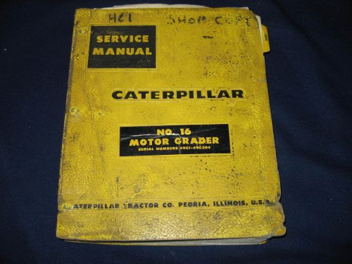 Caterpillar No. 16 Motor Grader Service Manuall - 1969 - ORIGINAL