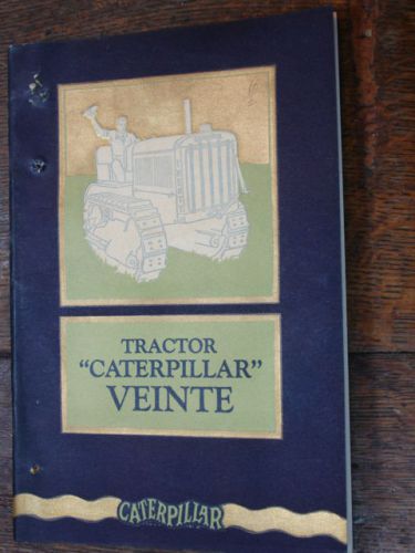 Old tractor caterpillar VEINTE catalog 1927
