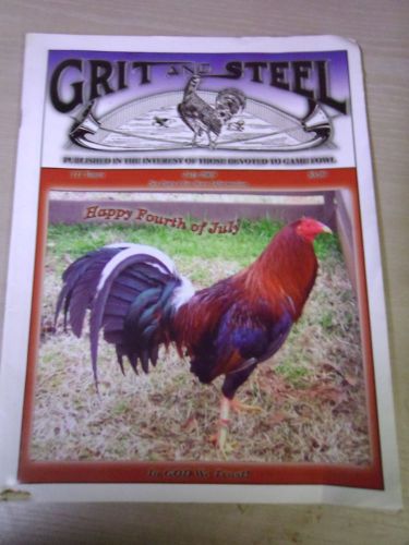 GRIT AND STEEL Gamecock Gamefowl Magazine - Out Of Print - RARE! July 2009