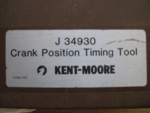 KENT-MOORE J-34930 CRANKSHAFT POSITION TIMING TOOL