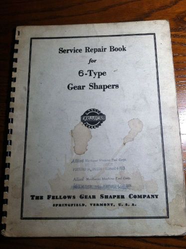 Service Repair Book for 6-Type Gear Shapers Fellows