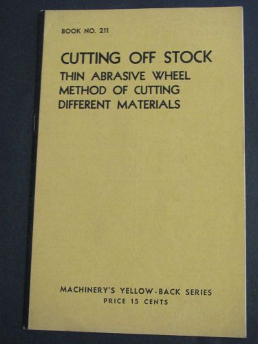 1935 Cutting Off Stock  Industrial Press Machinerys Yellow Back Series No 211