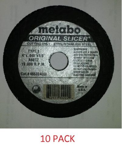 10 Pack Lot Metabo Slicer Cut Off Whl 4&#034; X .040 X 5/8&#034; A60TZ 55324 655324000