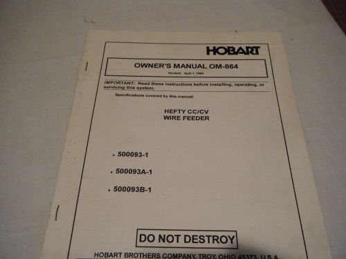 hobart hefty cc/cv wire feeder owners manual om-864