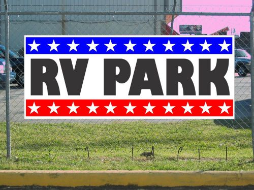 Stars &amp; Stripes RV PARK Banner Sign NEW Texas Size &amp; Quality
