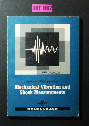 Bruel &amp; Kjaer Mechanical Vibration Shock Measurement TEST EQUIPMENT BOOK LOT U62
