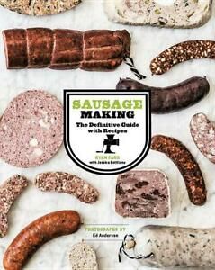 SAUSAGE MAKING: The Definitive Guide with Recipes Book by Ryan Farr - H/C - NEW