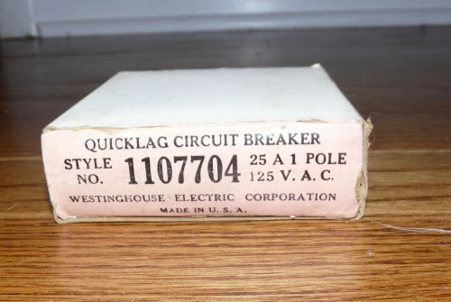 Vintage WESTINGHOUSE 25 Amp QUICKLAG CIRCUIT BREAKER, Style No. 1107704