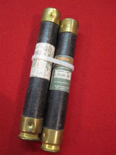 Brush ECSR 15, 15 Amp, 600 VAC, Class RK5 Fuses, SET OF 2