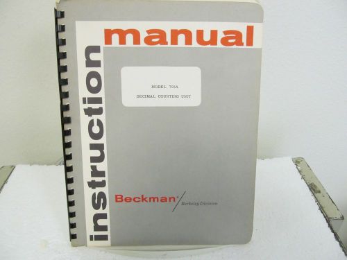 Beckman (Berkeley Div.) 705A Decimal Counting Unit Instruction Manual w/schema