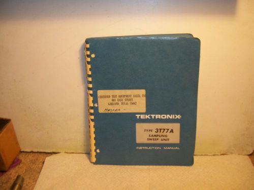 Tektronix 3T77A Sampling Sweep UniT Instruction manual.