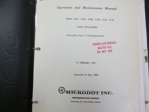 Microdot 404A,406A,408B,410B,411A,413A  Power Oscillators Oper &amp; Main Man w/ sch