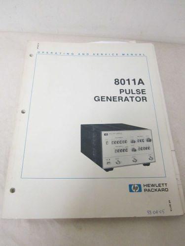 HEWLETT PACKARD 8011A PULSE GENERATOR OPERATING AND SERVICE MANUAL