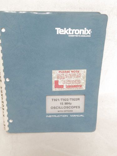 TEKTRONIX T921/T922/T922R 15 MHZ OSCILLOSCOPES INSTRUCTION MANUAL