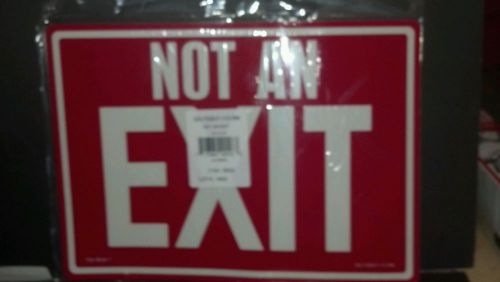 Not an exit 10x14 glo brite vinyl sign