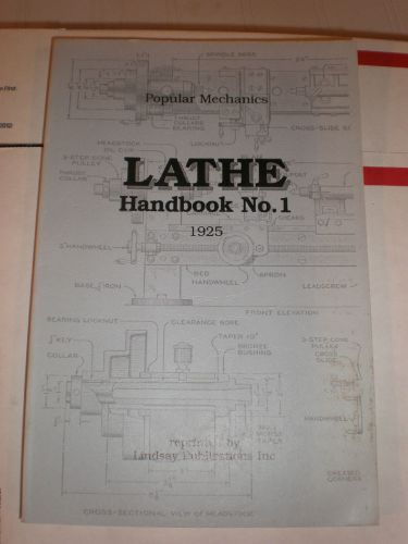1925 Lathe Handbook NO. 1 LINDSAY PUBLICATIONS 1992 reprint NO RESERVE