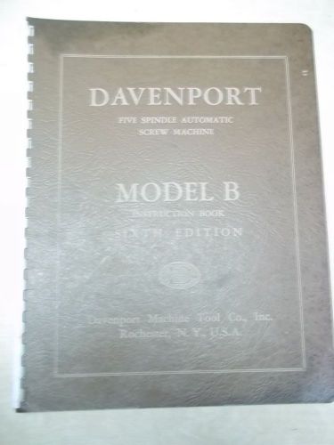 Davenport Model B Screw Machine Operator Instruction Manual~Lathe
