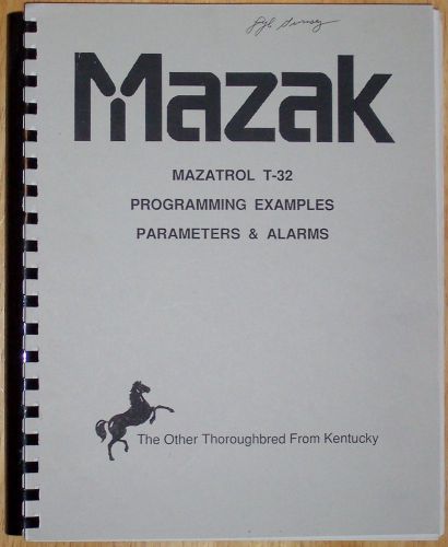 Mazak Mazatrol T-32  Programming Examples Parameters and Alarms Manual