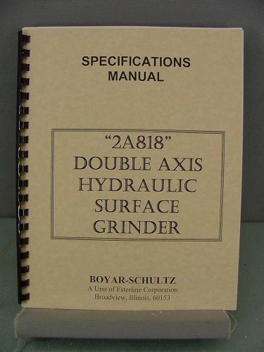 Boyar-schultz 2a818 surface grinder specifications &amp; blueprint manual for sale