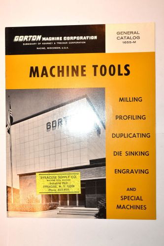 GORTON MACHINE TOOLS GENERAL CATALOG 1655-M 1968 #RR591 Milling Machine Grinders