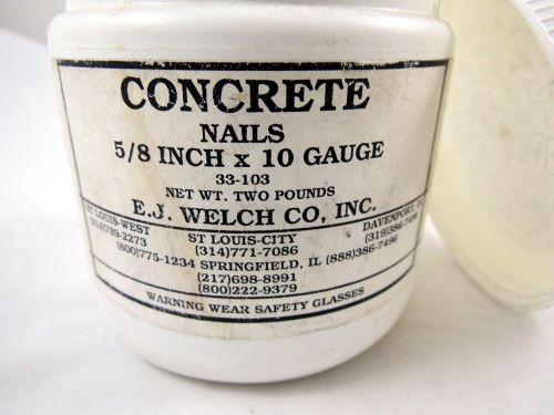 Concrete Nails, 5/8&#034; 10 Gauge - 2 Pounds, 10 Ounces - New Old Stock