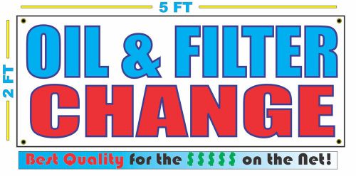 OIL &amp; FILTER CHANGE Banner Sign NEW Larger Size Best Quality for The $$$
