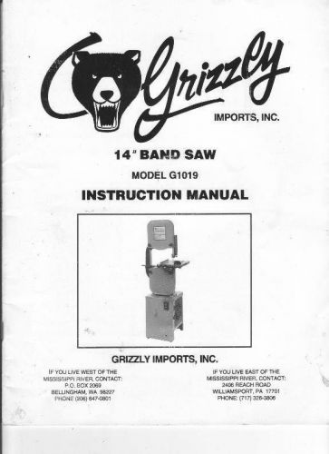 Grizzly 14” Band Saw Model G1019 Instruction Manual