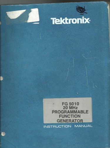 Tektronix FG 5010 20 MHz Programmable Function Generator Instruction Manual