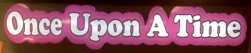 Once Upon A Time Large Commercial Business Neon Sign 15&#039; long x 33&#034; Tall Pink!!