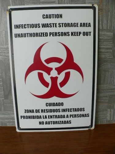 Infectious Waste Storage Area Sign~Hazardous Biohazard Keep Out~Aluminum