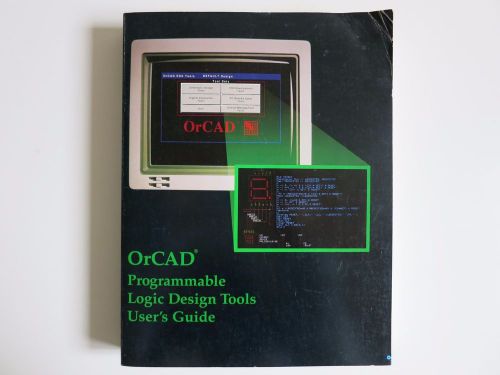 1991 OrCAD Design System Programmable Logic Design Tools User&#039;s Guide, Oregon