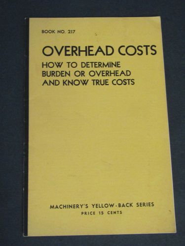 1935 Overhead Cost Industrial Press Machinerys Yellow Back Series No 217