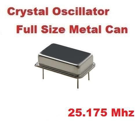 25.175Mhz 25.175 Mhz CRYSTAL OSCILLATOR FULL CAN 10 pcs